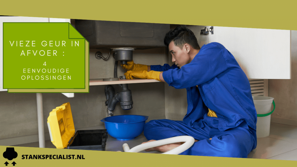 Vieze geur in afvoer_ 4 eenvoudige oplossingen