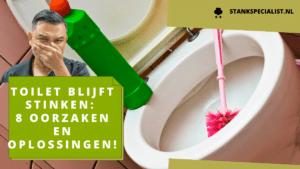 Toilet blijft stinken_ 8 oorzaken en oplossingen!
