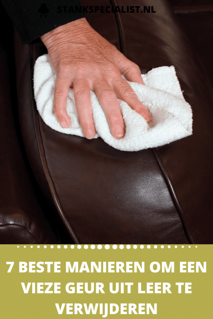 7 Beste manieren om een vieze geur uit leer te verwijderen Stankspecialist