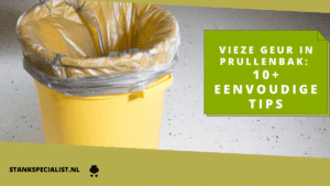 Vieze geur in prullenbak 10+ eenvoudige tips